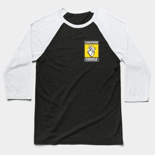 Caution Fragile Heart Baseball T-Shirt